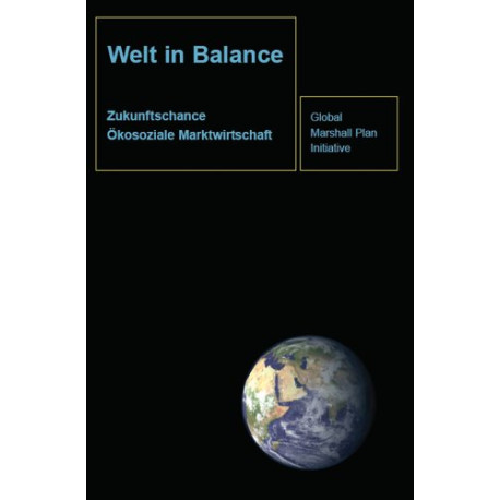 Welt in Balance: Zukunftschance Ökosoziale Marktwirtschaft (Livre...