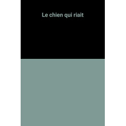 Le chien qui riait