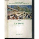 LA FORET (ENCYCLOPEDIE DES CONNAISSANCES AGRICOLES)
