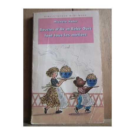 Boucles d'or et bébé ours font tous les métiers Bibliothèque Rose
