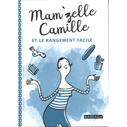 Mam'zelle Camille et le rangement facile