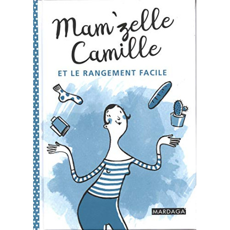 Mam'zelle Camille et le rangement facile