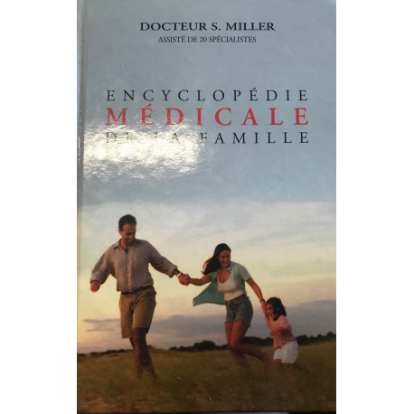 Symptômes et maladies : Encyclopédie médicale de la famille