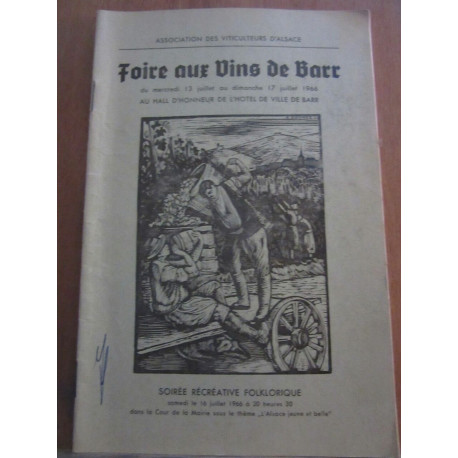 Foire aux vins de Barr du 13 au 17 Juillet 1966 asso des...