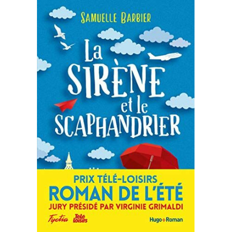 La Sirène et le Scaphandrier Prix Télé-Loisirs Roman de l?été...