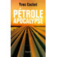 Pétrole apocalypse