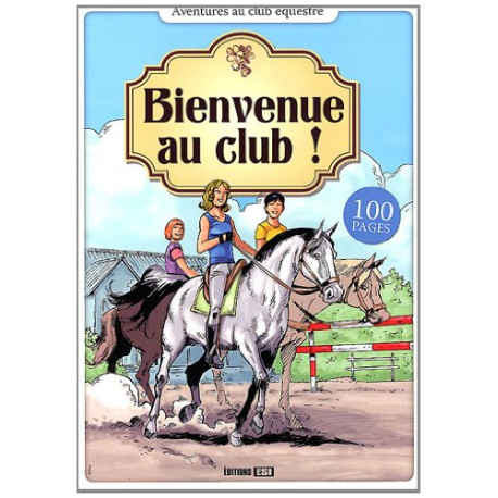 Bienvenue au club