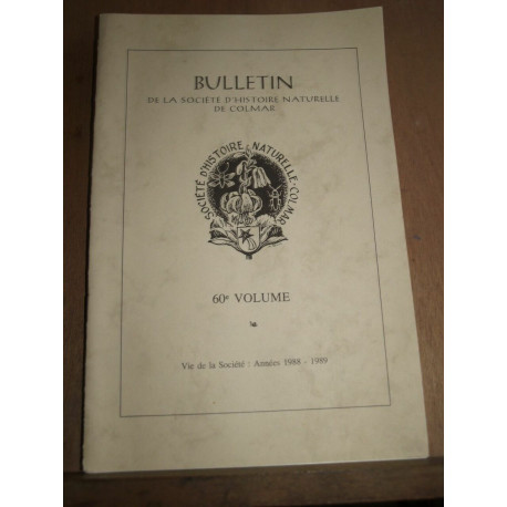Bulletin de la Société d'Histoire naturelle de Colmar 60è volume...
