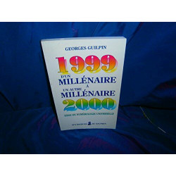 D'un millénaire à un autre millénaire (1999-2000) : Essai de...