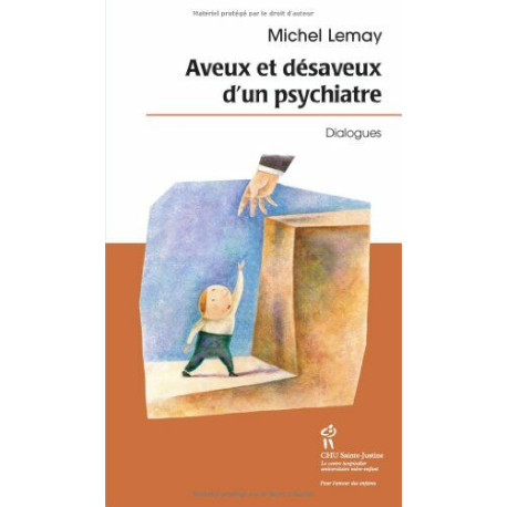 Aveux et désaveux d'un psychiatre : Dialogues