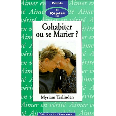 Cohabiter ou se marier point repere 5