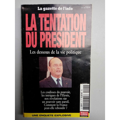 La gazette de l'info n4 La Tentation du president avril mai juin 2006