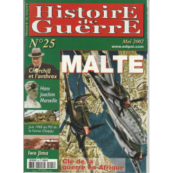 Histoire de Guerre n 25 Mai 2002 MALTE clé de la Guerre en Afrique...