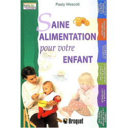 Saine alimentation pour votre enfant