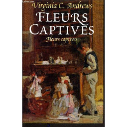 Fleurs Captives Tome 2