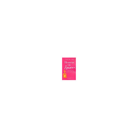 Heureux en amour : Des conseils