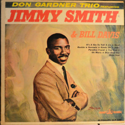 Don Gardner Trio Featuring Jimmy Smith et Bill Davis