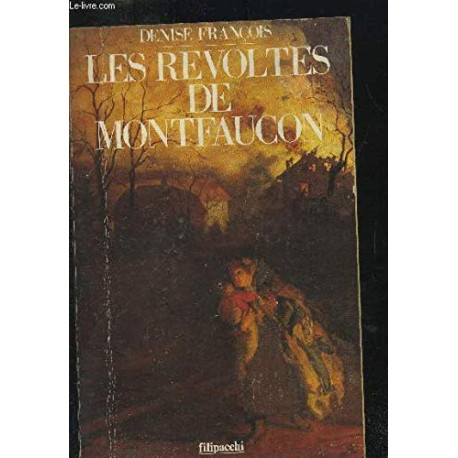 Les revoltes de montfaucon / roman