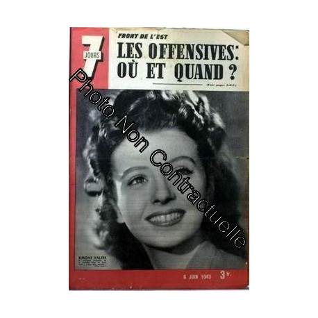 7 Jours N° 127 Du 06/06/1943 - Front De L'est. Les Offensives - Ou...