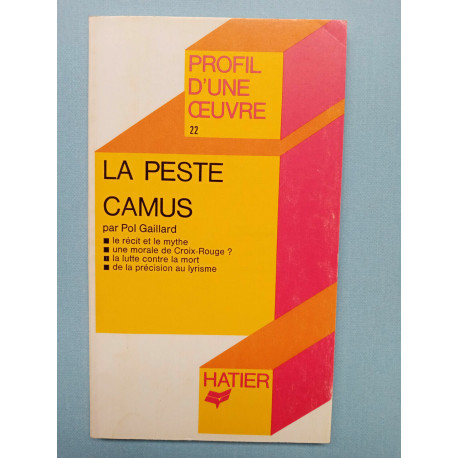 La Peste Camus Pol Gaillard Profil d'une oeuvre 22 hatier