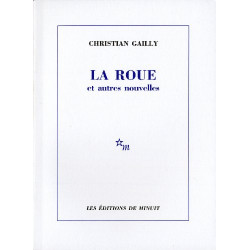 Le roue et autres nouvelles