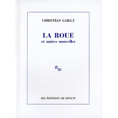 Le roue et autres nouvelles