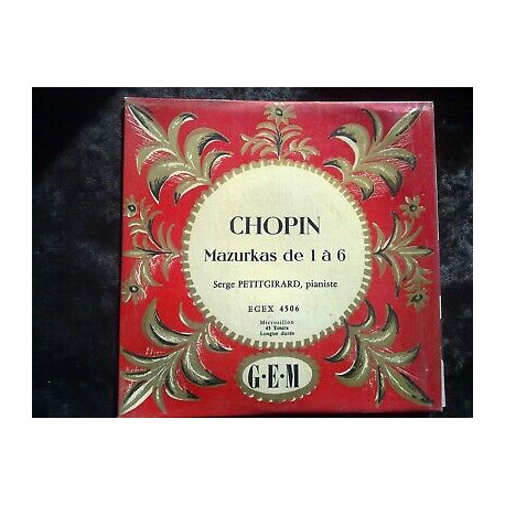 Chopin Mazurkas de 1 à 6 Serge Petitgirard pianiste 45T GEM EGEX 4506