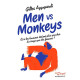 Men vs monkey: Et si les hommes étaient plus proches des singes...