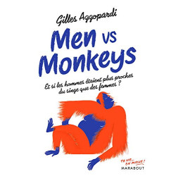 Men vs monkey: Et si les hommes étaient plus proches des singes...