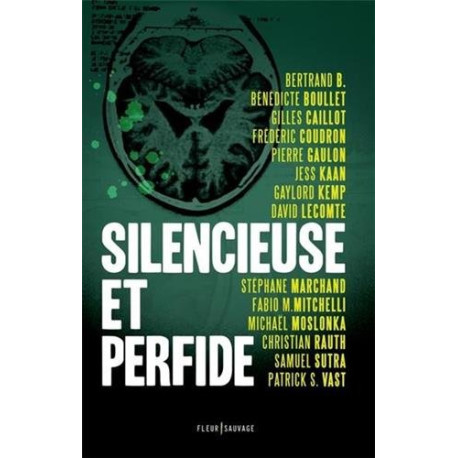 Silencieuse et perfide