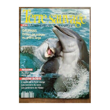 Terre Sauvage n53 juillet août 1991 Dauphins drôles de moeurs au...