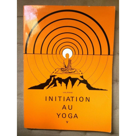 vajram Initiation au yoga 5 p jarach