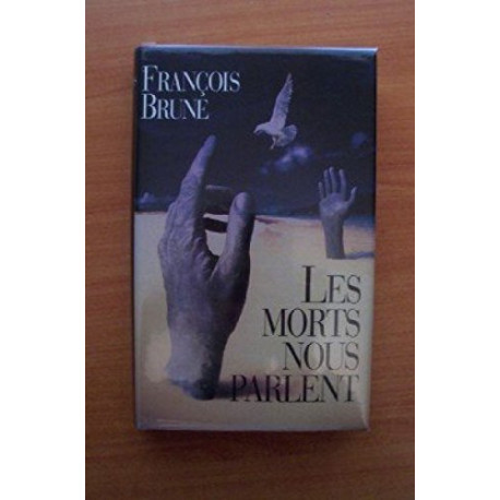 Les morts nous parlent