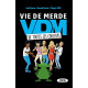 Vie de merde de toutes les couleurs
