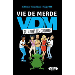 Vie de merde de toutes les couleurs
