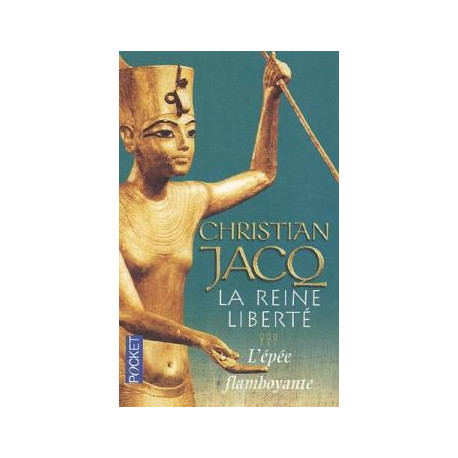 La Reine Liberté tome 3 : L'Epée flamboyante
