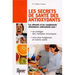 Les secrets de santé des antioxydants