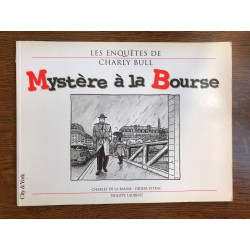 Les enquêtes de Charly bull Mystère à la Bourse Philippe laurent