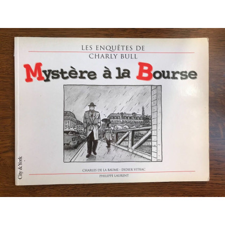 Les enquêtes de Charly bull Mystère à la Bourse Philippe laurent