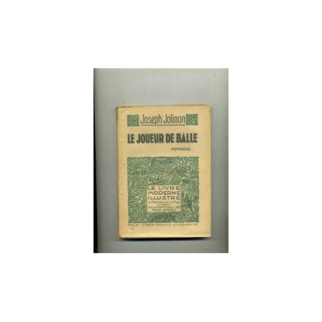 Le joueur de balle (roman). Le Livre Moderne Illustré N° 149