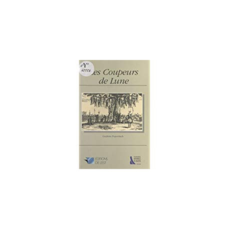 Les coupeurs de lune: Roman