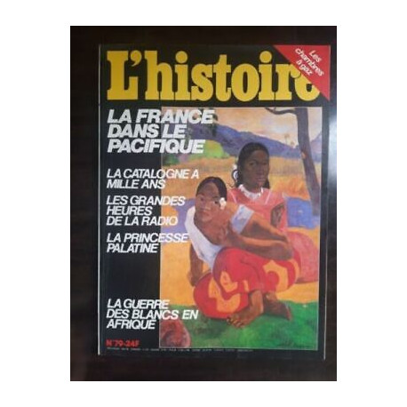 L'histoire Nº 79 La France dans le pacifique juin 1985