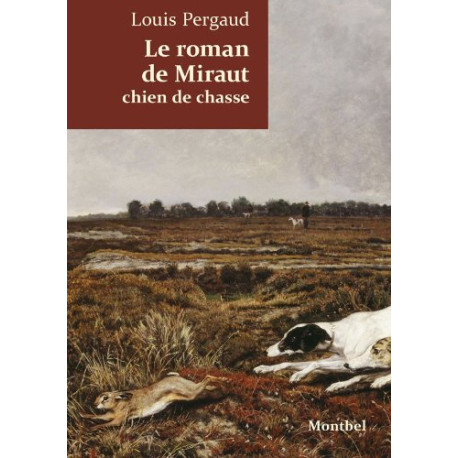 Le roman de Miraut: Chien de chasse