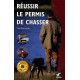 Réussir le permis de chasser 2010