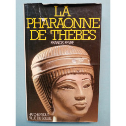 La pharaonne de Thèbes