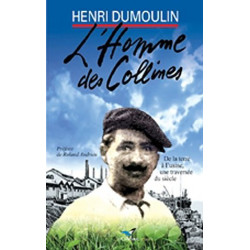 L'Homme des collines: De la terre à l'usine une traversée du siècle