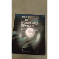 VERS DE NOUVEAUX RIVAGES LES COTES - ZONES FATIDIQUES POUR L'HOMME...