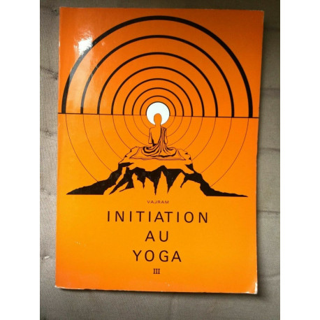 vajram Initiation au yoga 3 p jarach