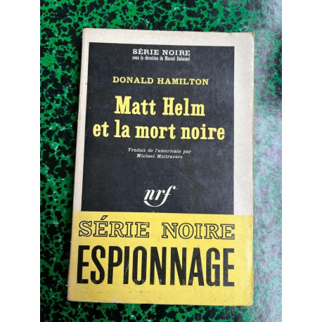 Donald Hamilton Matt Helm et la mort noire Série Noire Espionnage