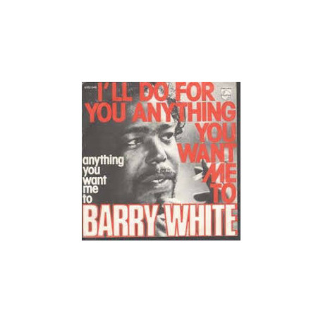 I'll Do For You Anything You Want Me To